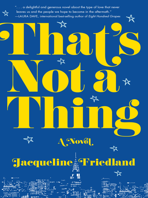 Title details for That's Not a Thing by Jacqueline Friedland - Available